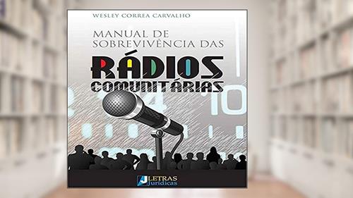 Capa de Manual de sobrevivência das rádios comunitárias, do autor Wesley Correa Carvalho