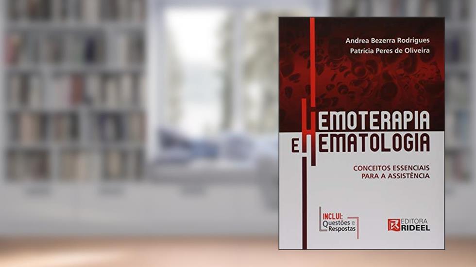 Hematologia e Hemoterapia. Conceitos Essenciais Para a Assistência, do autor Andrea Bezerra Rodrigues