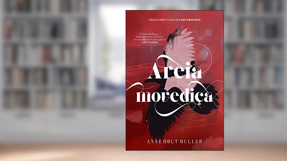 Areia Movediça: Trilogia Completa, do autor Anne Hølt Muller
