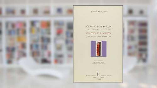 Capa de Cântico Para Soraya. Uma Princesa Sefardita, do autor Neide Archanjo