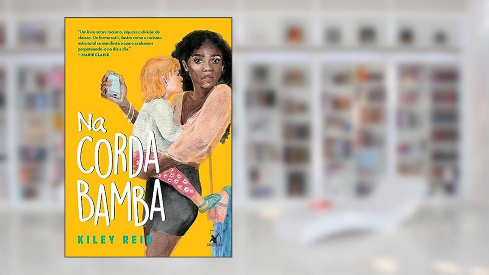Na corda bamba, do autor Kiley Reid