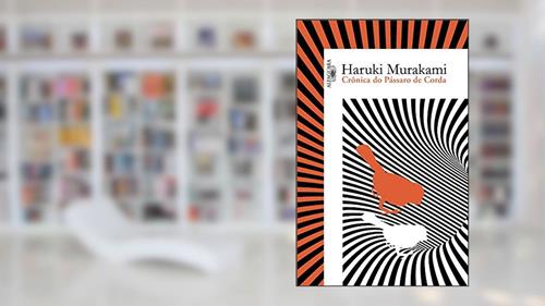 Capa de Crônica do Pássaro de Corda, do autor Haruki Murakami