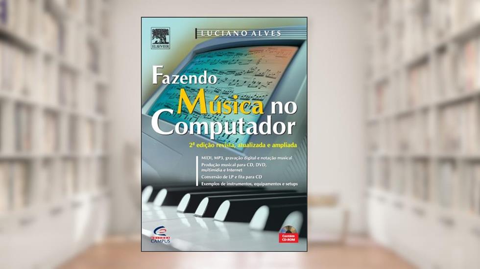 Fazendo Música no Computador, do autor Luciano Alves