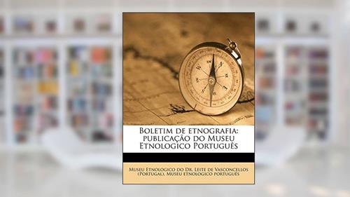 Capa de Boletim de Etnografia: Publica O Do Museu Etnologico Portugu?'s, do autor Museu Etnologico Portugues
