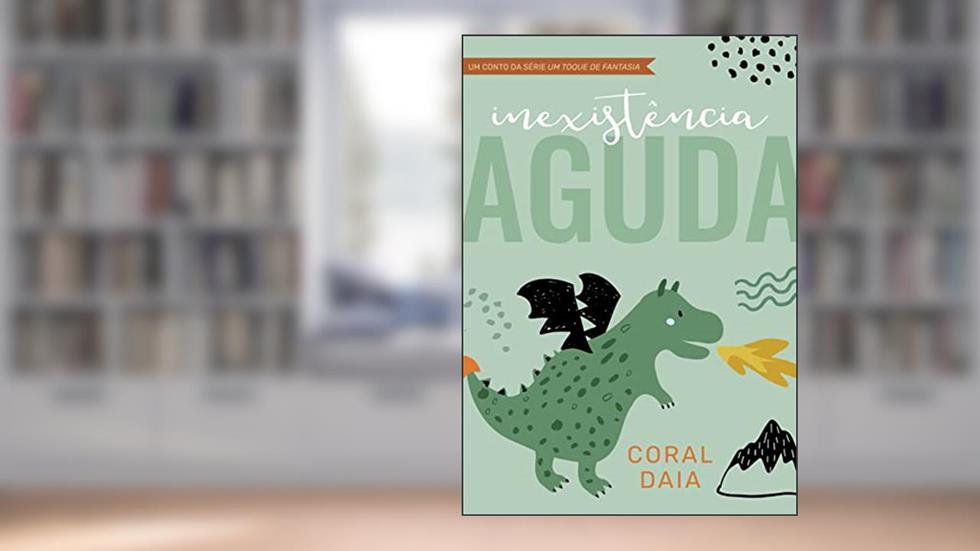Inexistência aguda, do autor Coral Daia