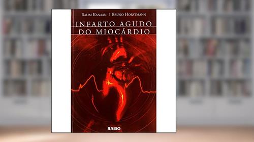 Capa de Infarto Agudo do Miocárdio, do autor Salim Kanaan; Bruno Horstmann