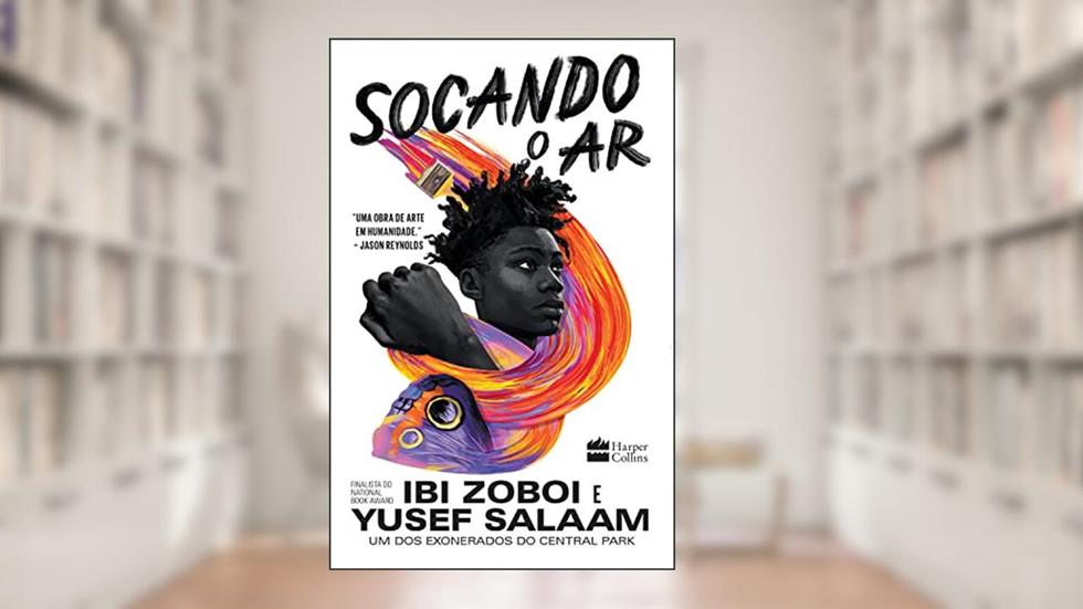 Socando o Ar, do autor Ibi Zoboi; Yusef Salaam