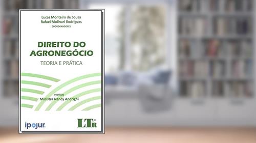 Capa de Direito Do Agronegócio - Teoria E Prática, do autor Lucas Monteiro De Souza; Rafael molinari Rodrigues