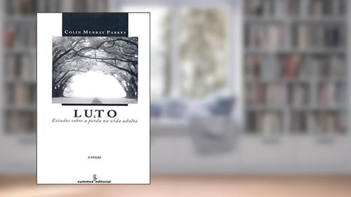 Capa de Luto: estudos sobre a perda na vida adulta, do autor Colin Murray Parkes