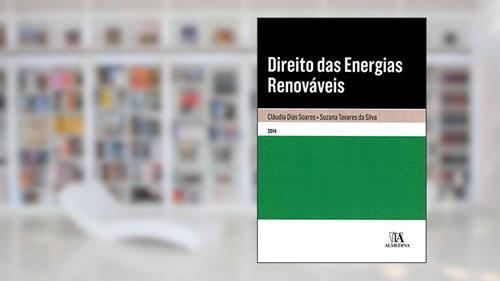 Capa de Direito das Energias Renováveis, do autor Cláudia Dias Soares; Suzana Tavares Da Silva