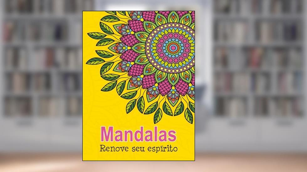 Mandalas - Renove seu Espírito, do autor Pé Da Letra