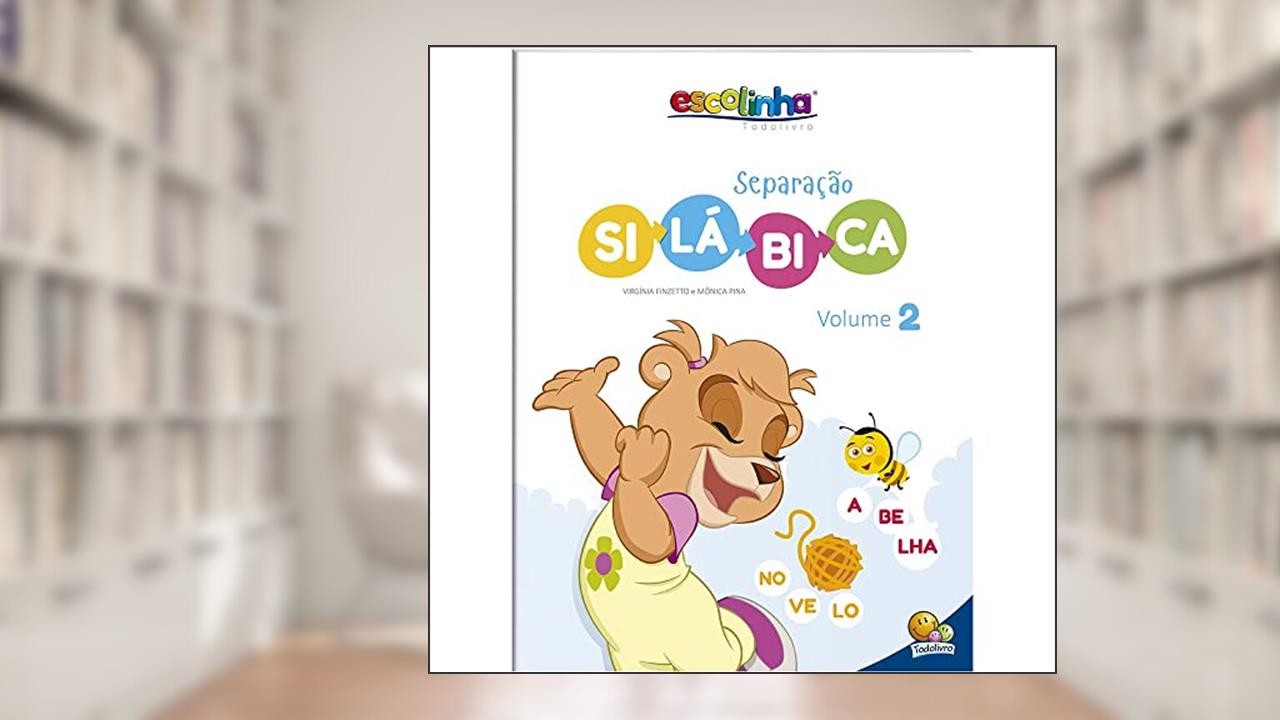 Capa de Separação Silábica: VOL.2 (Escolinha Todolivro), do autor Virgínia & Mônica Pina Finzetto