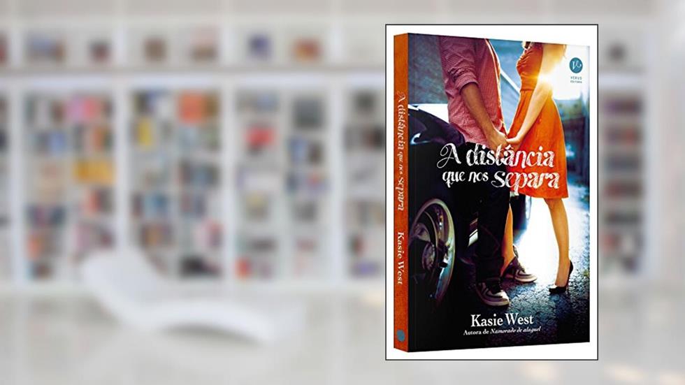 A distância que nos separa, do autor Kasie West