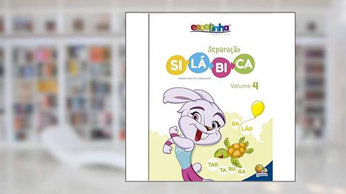 Capa de Separação Silábica: VOL.4 (Escolinha Todolivro), do autor Virgínia & Mônica Pina Finzetto