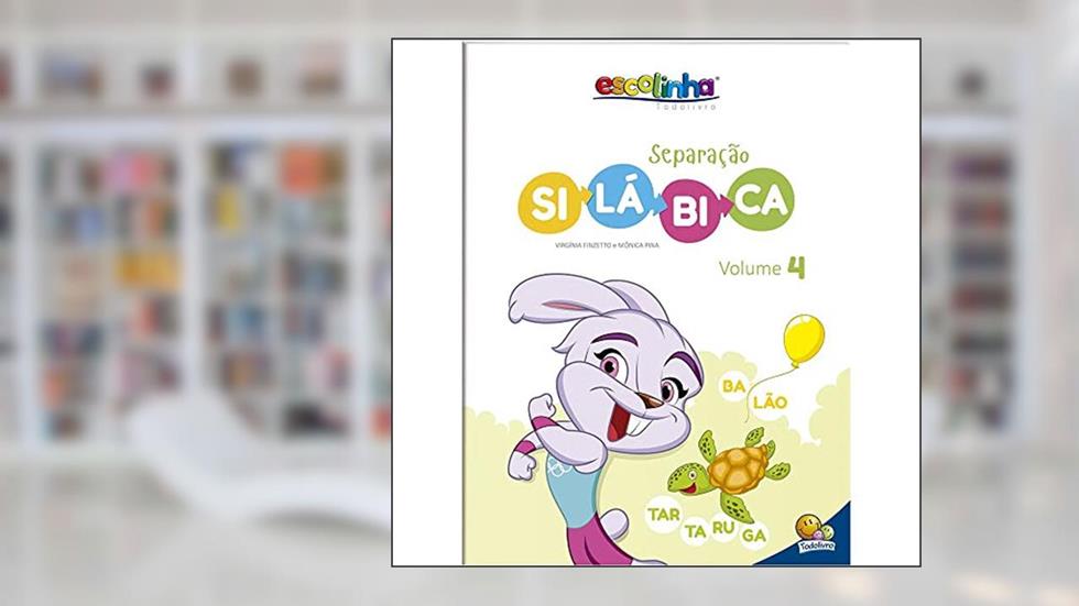 Separação Silábica: VOL.4 (Escolinha Todolivro), do autor Virgínia & Mônica Pina Finzetto