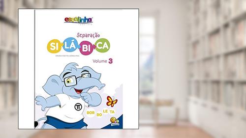 Capa de Separação Silábica: VOL.3 (Escolinha Todolivro), do autor Virgínia & Mônica Pina Finzetto