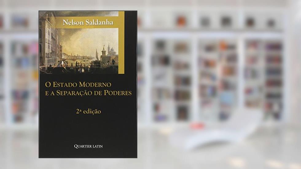 O Estado Moderno E Separação De Poderes, do autor Nelson Saldanha