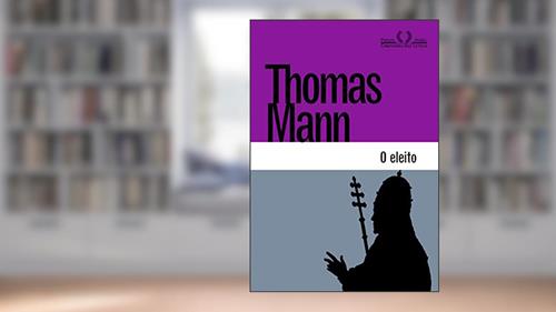 Capa de O eleito, do autor Thomas Mann