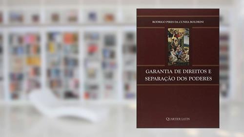 Capa de Garantia De Direitos E Separação Dos Poderes, do autor Rodrigo Pires Da Cunha Boldrini