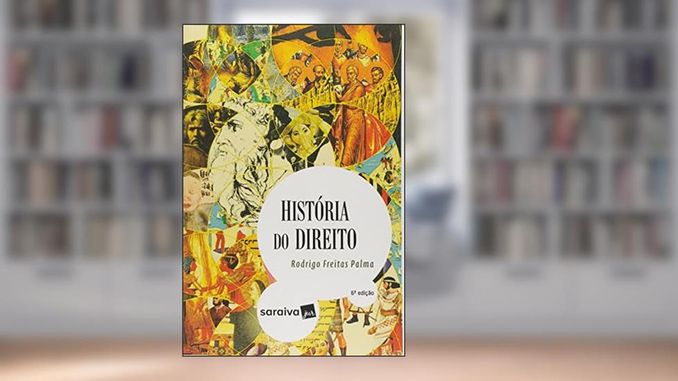 História do Direito, do autor Rodrigo Freitas Palma