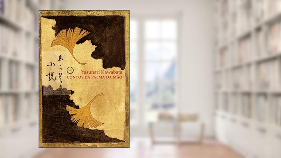 Contos da palma da mão, do autor Yasunari Kawabata