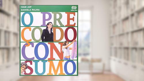 Capa de O preço do consumo, do autor Ivan Jaf; Daniela Palma