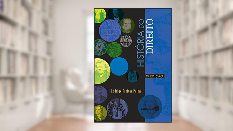 História do direito - 9ª edição 2022, do autor Rodrigo Freitas Palma