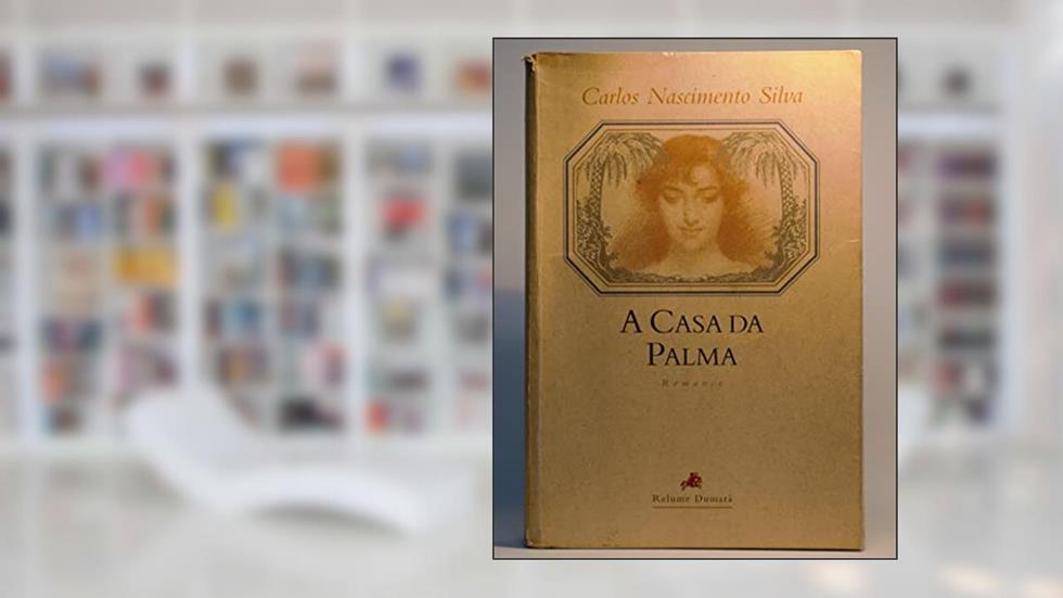 A Casa da Palma, do autor Carlos Nascimento Silva