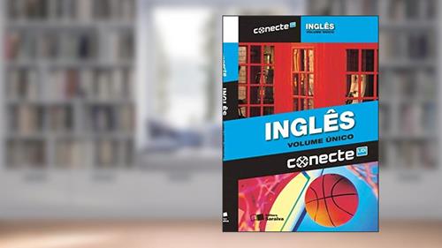 Capa de Conecte inglês - Volume único, do autor Candida Palma; Edson Cortiano; Fernanda Rigoni; Floriano Guerios