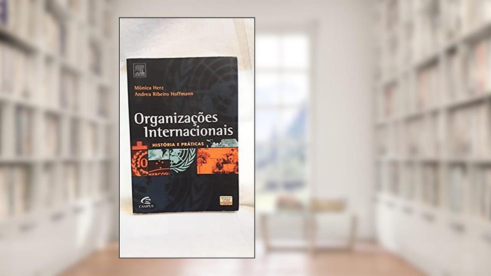 Organizações Internacionais, do autor Mônica Herz; Andréa Hoffman