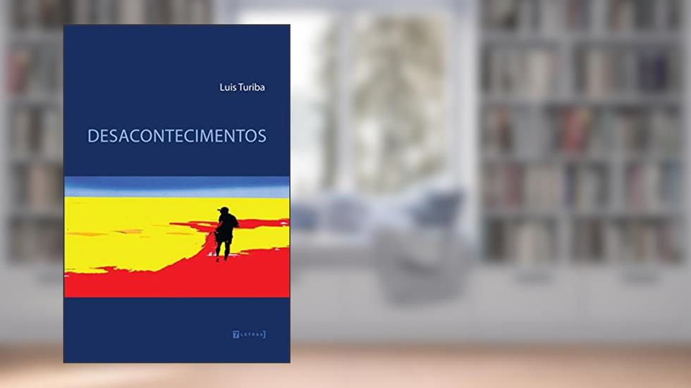 Desacontecimentos, do autor Luis Turiba
