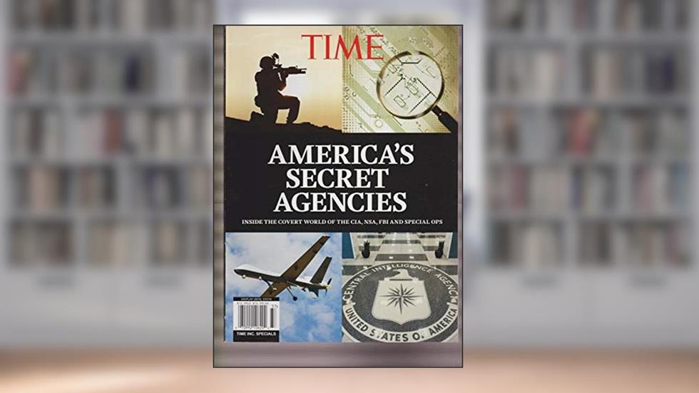 TIME MAGAZINE SPECIAL 2014, "AMERICA'S SECRET AGENCIES"., do autor TIME MAGAZINE SPECIAL AMERICA'S SECRET AGENCIES