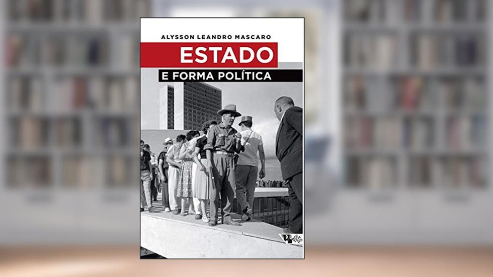 Estado e Forma Política, do autor Alysson Leandro Mascaro