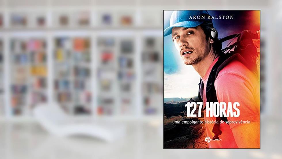 127 Horas, do autor Aron Ralston