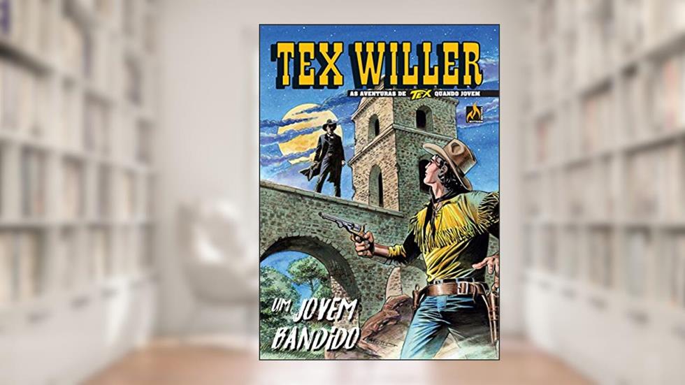 Tex Willer Nº 17: Um jovem bandido, do autor Pasquale Ruju