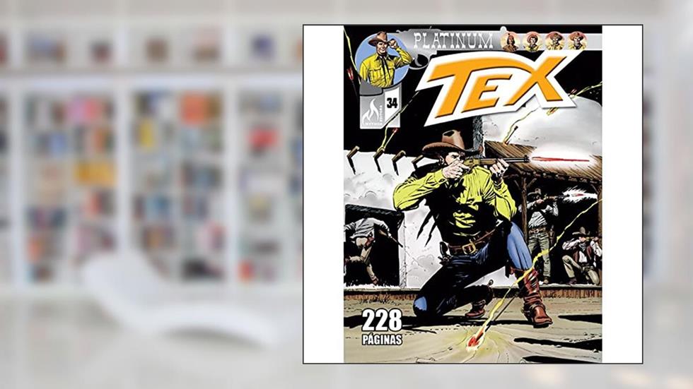 Tex Platinum Nº 34: Bandidos e heróis / O sequestro, do autor Mauro Boselli; Tito Faraci