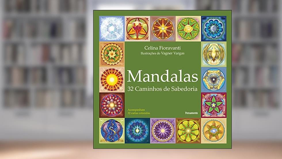 Mandalas: 32 Caminhos de Sabedoria, do autor Celina Fioravanti