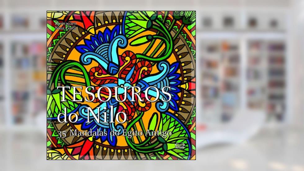 Tesouros do Nilo: mandalas do Egito antigo, do autor Nina Corbi