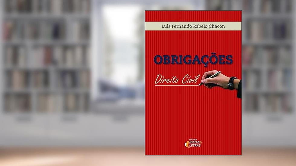 Obrigações - Direito Civil, do autor Luis Fernando Rabelo Chacon