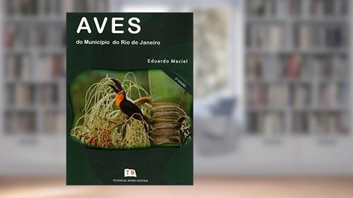 Capa de Aves Do Município Do Rio De Janeiro, do autor Eduardo Maciel