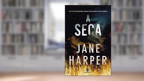 Capa de A Seca, do autor Jane Harper