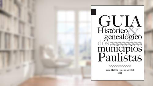 Capa de Guia Histórico e Genealógico dos Municípios Paulistas, do autor Vera Helena Bressan Zveibil