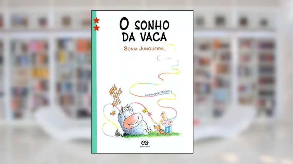 O sonho da vaca, do autor Sônia Junqueira