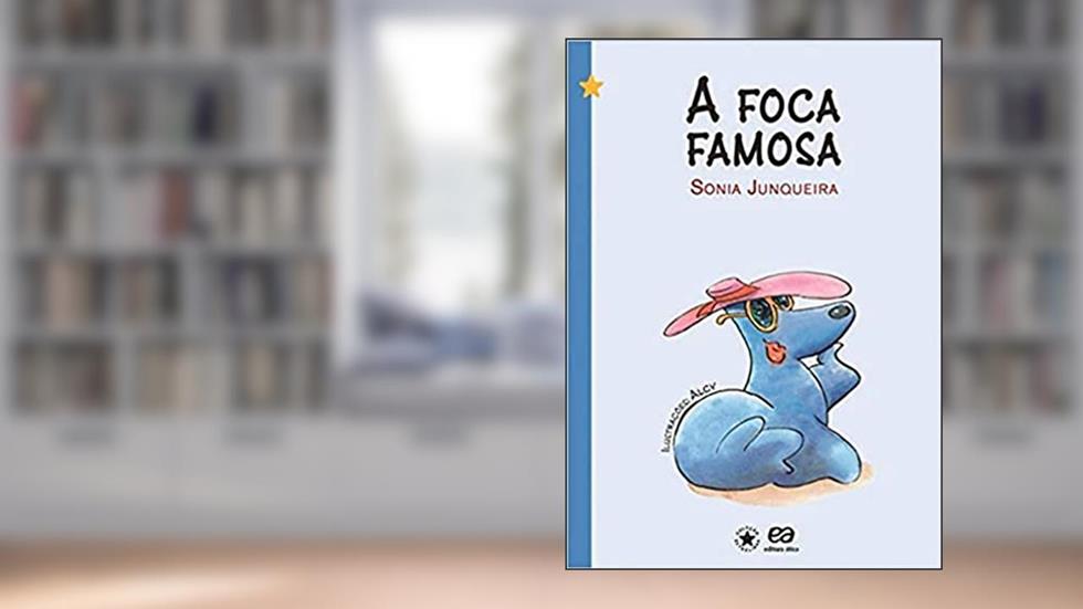 A foca famosa, do autor Sônia Junqueira