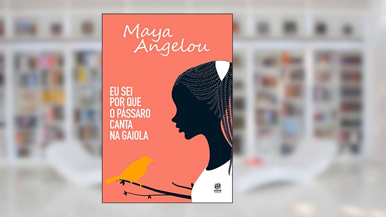 Eu sei por que o pássaro canta na gaiola: Autobiografia de Maya Angelou, do autor Maya Angelou