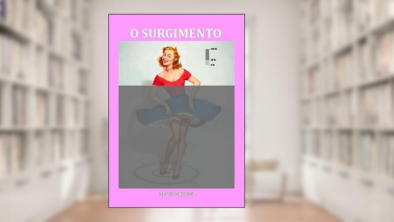 O Surgimento, do autor Marcos Cruz