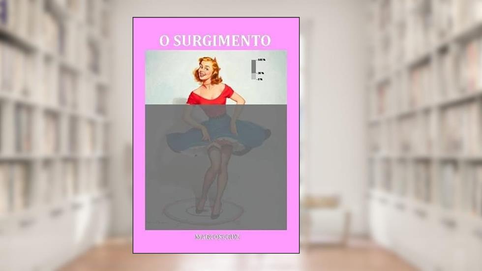 O Surgimento, do autor Marcos Cruz