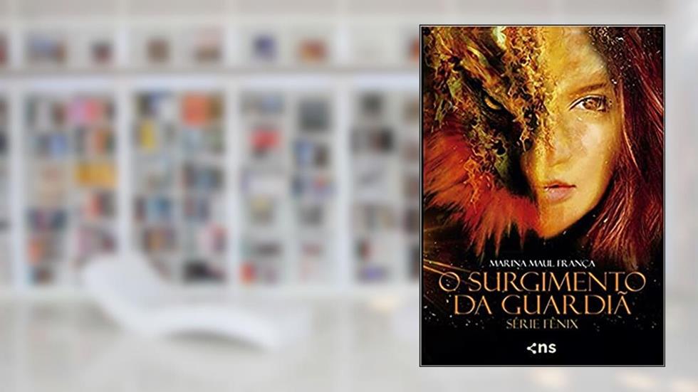 Fênix - O surgimento da guardiã, do autor Marina Maul França