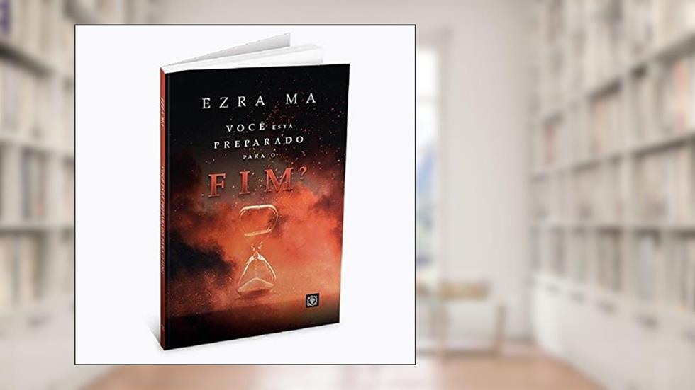 Você Está Preparado Para o Fim, do autor Ezra Ma