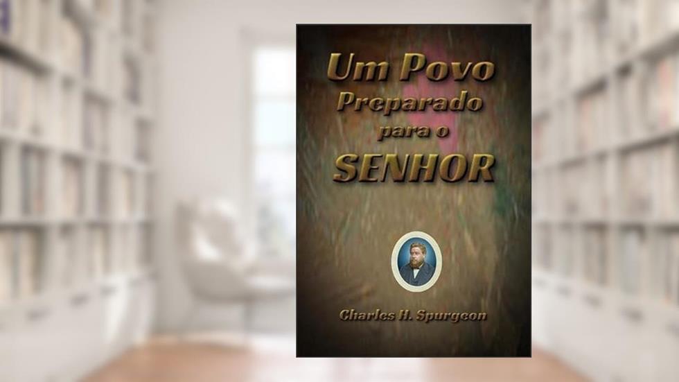 Um Povo Preparado Para o Senhor, do autor Um Povo Preparado Para O Senhor